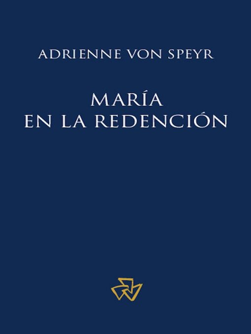 Title details for María en la redención by Adrienne von Speyr - Available